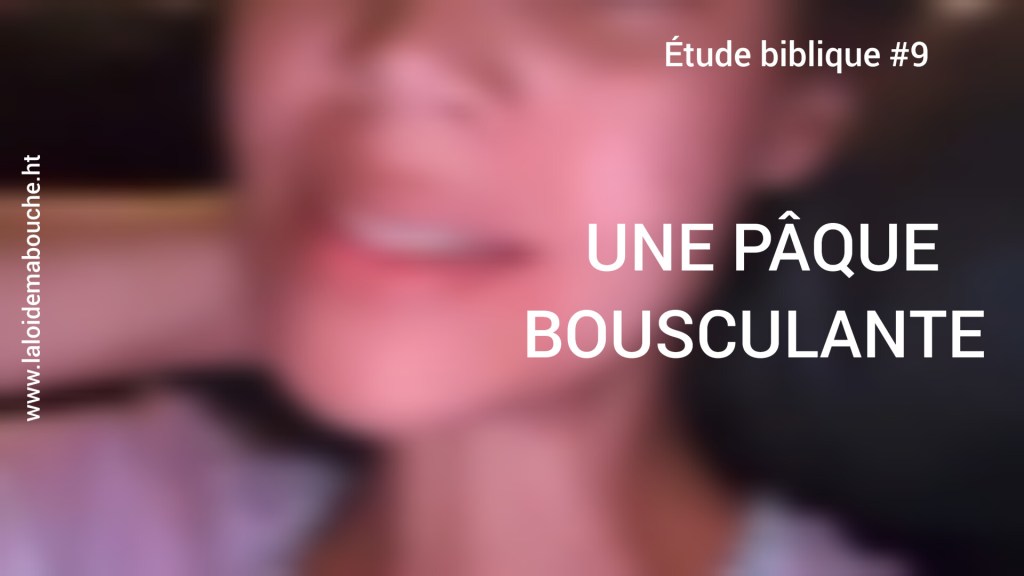 Une Pâque bousculante