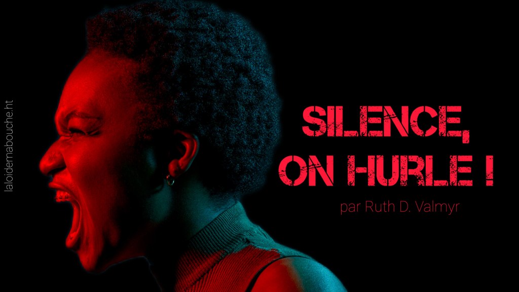 Silence, on hurle&nbsp;!